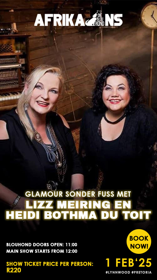 Glamour sonder Fuss met Lizz Meiring & Heidi Bothma du Toit